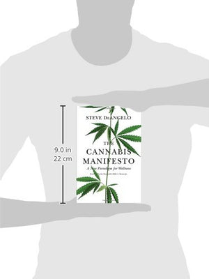 The Cannabis Manifesto: A New Paradigm for Wellness - Phytorite